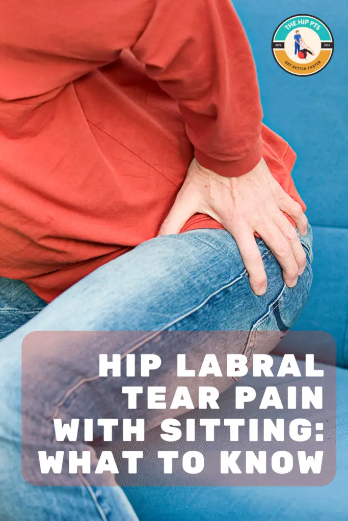 Hip Labral Tear Pain With Sitting What To Know The Hip Pt