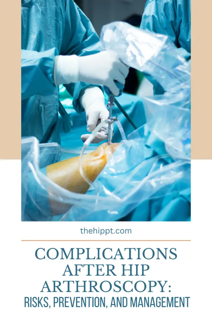 complications-after-hip-arthroscopy-risks-prevention-and-management