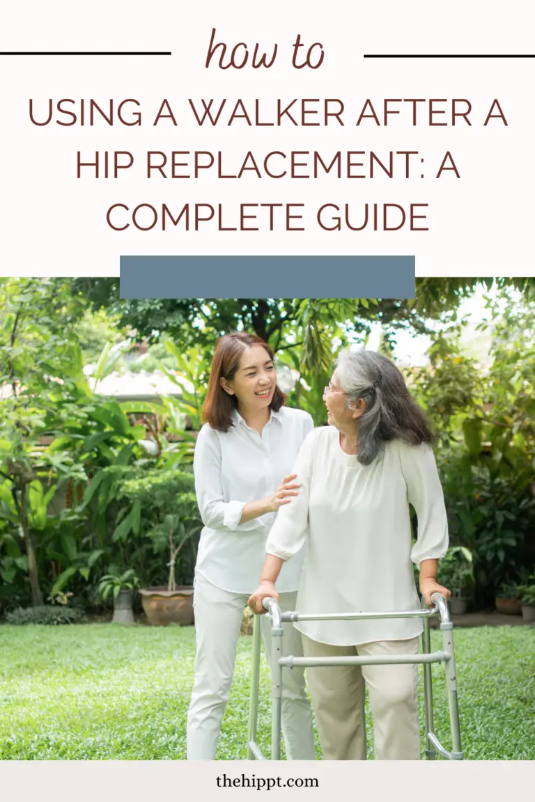 Using a Walker After a Hip Replacement A Complete Guide The Hip PT