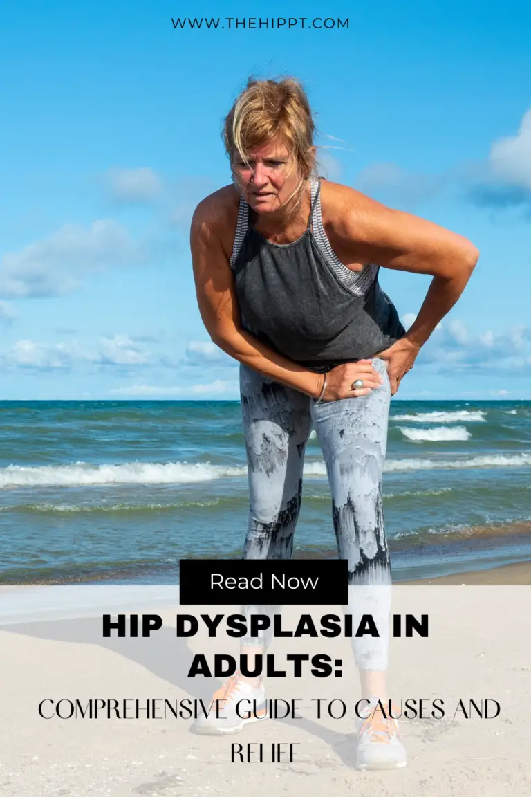 Hip Dysplasia in Adults Comprehensive Guide to Causes and Relief The