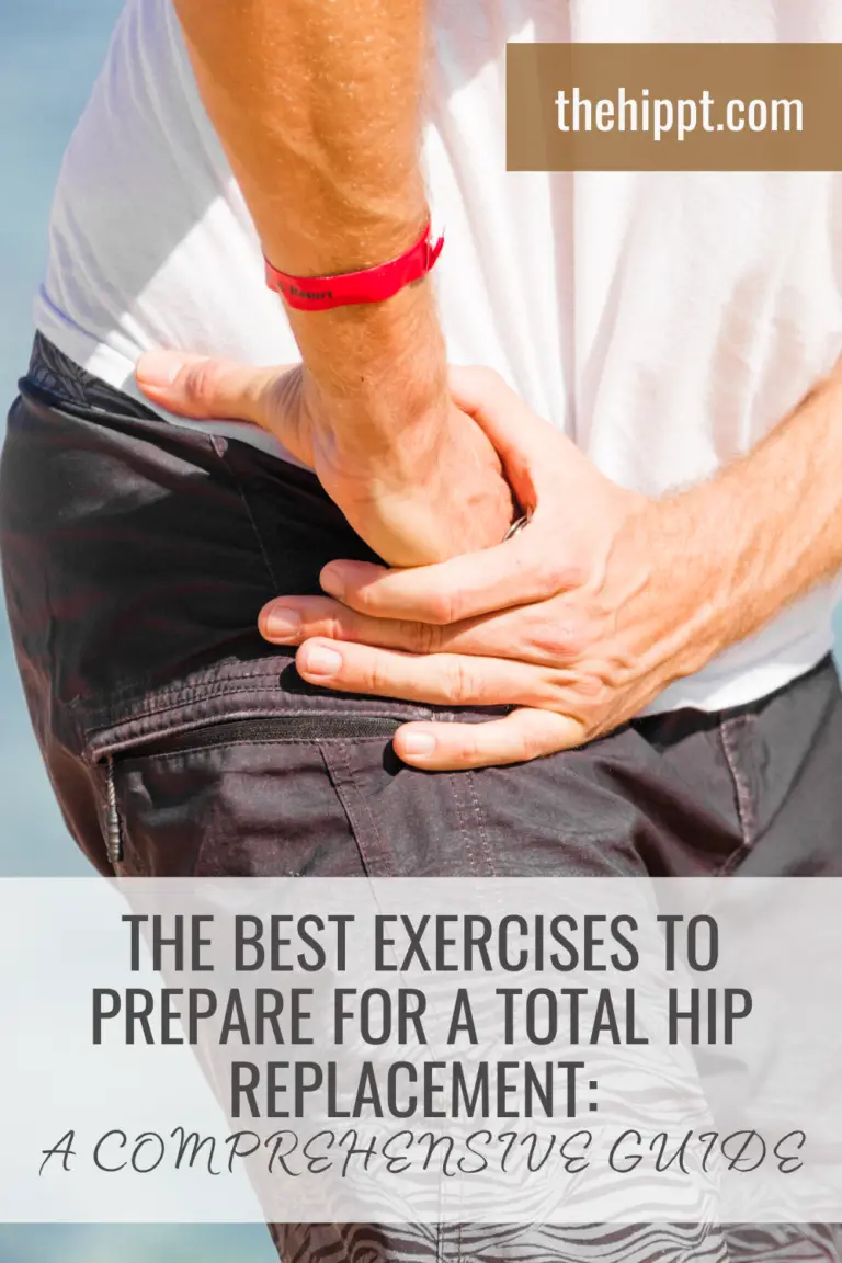 The Best Exercises to Prepare for a Total Hip Replacement A